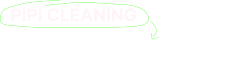 pipi cleaning